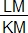 LM/KM