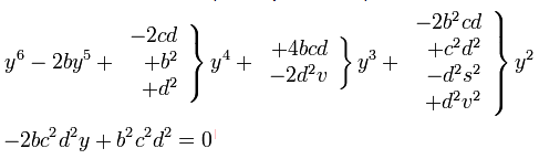 y^6-2by^5+\left.\begin{array}{r}-2cd\\+b^2\\+d^2 \end{array}\right\}y^4+\left.\begin{array}{r}+4bcd\\-2d^2v \end{array}\right\}y^3+\left.\begin{array}{r}-2b^2cd\\+c^2d^2\\ -d^2s^2 \\ +d^2v^2\end{array}\right\}y^2