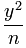 \frac {y^2}{n}