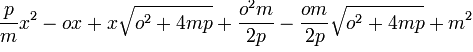 \frac{p}{m}x^2-ox+x\sqrt{o^2+4mp}+\frac{o^2m}{2p}-\frac{om}{2p}\sqrt{o^2+4mp}+m^2