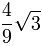 \frac 49 \sqrt 3