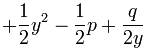 +\frac 12 y^2 - \frac 12 p + \frac{q}{2y}