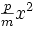 frac{p}{m}x^2