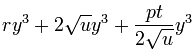 ry^3 + 2\sqrt u y^3 +\frac{pt}{2\sqrt u} y^3