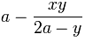 a – {xy}/{2a – y}