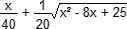 fonction x/40 +rac.../20