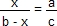 x/(c-a)=a/b