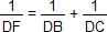 1/DF = 1/DB+1/DC