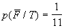 p(F barre / F) = 1/11