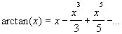 arc tan x = …