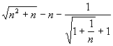 rac(n²+n)-n-1/(rac(1+1/n)+1)