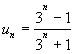 u(n)=(3^n-1)/(3^n+1)