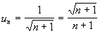u(n)=1/rac(n+1)=rac(n+1)/(n+1)